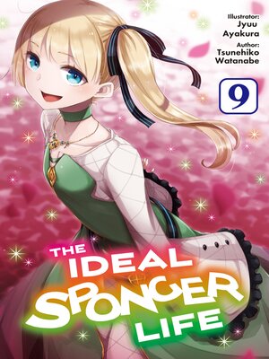 cover image of The Ideal Sponger Life, Volume 9